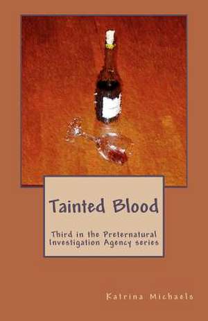 Tainted Blood de Katrina Michaels