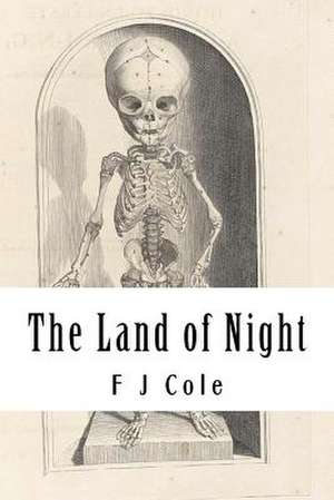 The Land of Night de F. J. Cole