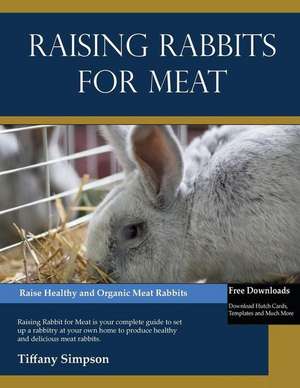 Raising Rabbits for Meat de Tiffany Simpson