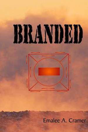 Branded de Emalee Cramer