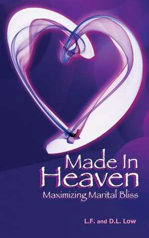 Made in Heaven de L. F. Low