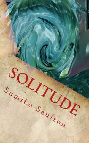 Solitude de MS Sumiko Saulson