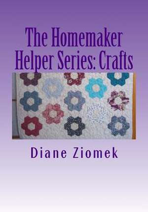 The Homemaker Helper Series de Diane Ziomek