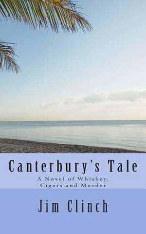 Canterbury's Tale de Jim Clinch