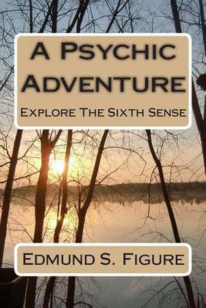 A Psychic Adventure de Edmund S. Figure