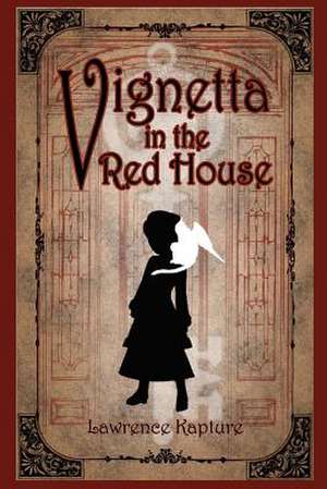 Vignetta in the Red House de Lawrence Kapture