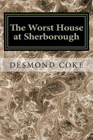 The Worst House at Sherborough de Desmond Coke