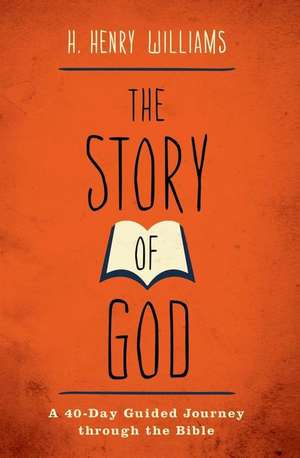 The Story of God de H. Henry Williams