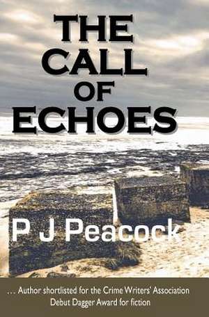 The Call of Echoes de MR P. J. Peacock