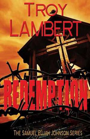 Redemption de Troy L. Lambert