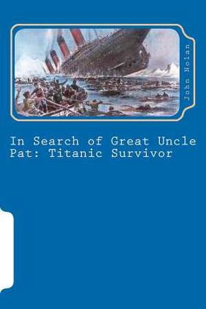 In Search of Great Uncle Pat de John Nolan