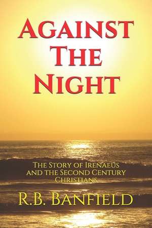 Against the Night de R. B. Banfield