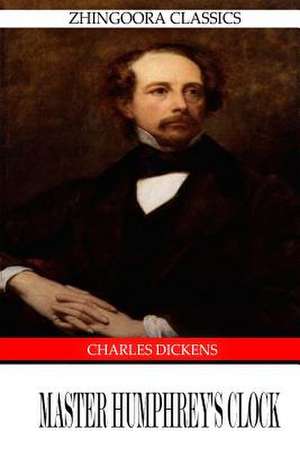 Master Humphrey's Clock de Charles Dickens