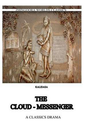 The Cloud Messenger de Kalidasa (Classical Sanskrit Writer)