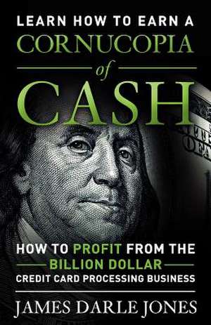 Cornucopia of Cash de James Darle Jones