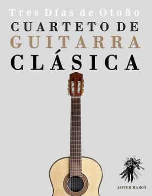 Cuarteto de Guitarra Clasica de Javier Marco