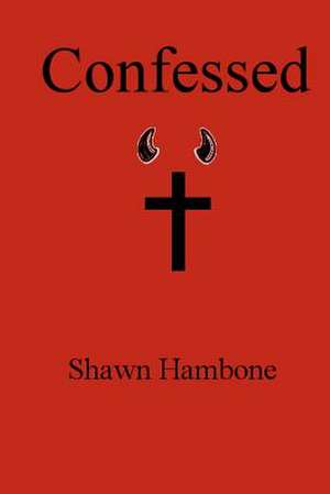 Confessed de Shawn Hambone