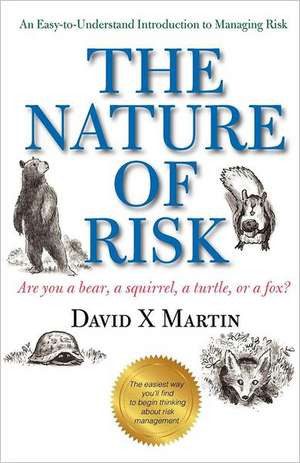 The Nature of Risk: Get Out of My Kitchen! de David X. Martin