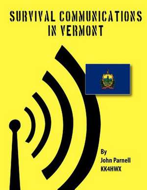 Survival Communications in Vermont de John Parnell