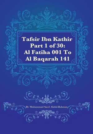 Tafsir Ibn Kathir Part 1 of 30 de Muhammad Saed Abdul-Rahman