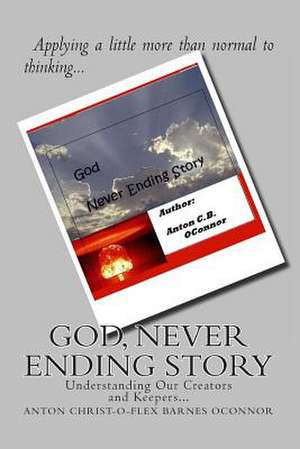 God, Never Ending Story de Oconnor, Anton Christoflex Barnes