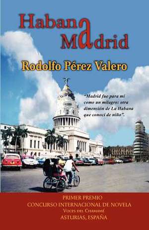 Habana Madrid de Rodolfo P. Rez Valero