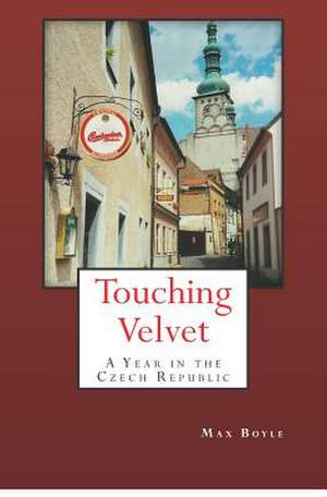 Touching Velvet de Max Boyle