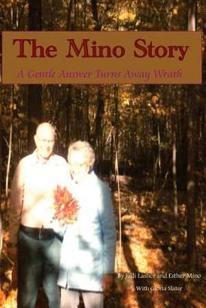 The Mino Story de Gloria Slater