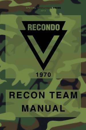 Recondo Recon Team Manual de Us Army Institute F. Military Assistance