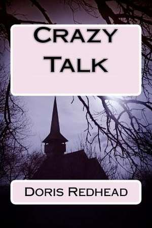 Crazy Talk de Doris Redhead