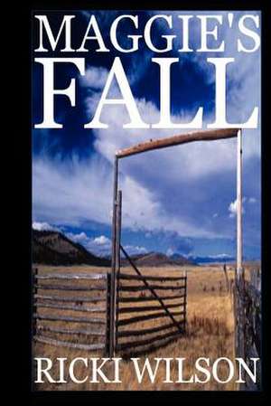 Maggie's Fall de Ricki Wilson