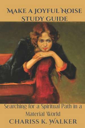 Make a Joyful Noise de Chariss K. Walker