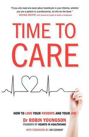 Time to Care de Dr Robin Youngson