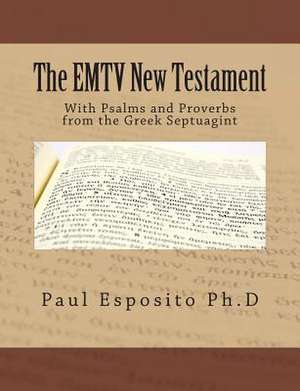 The Emtv New Testament de Paul W. Esposito