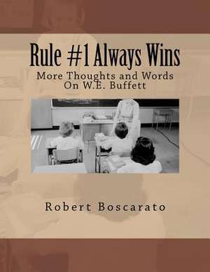 Rule #1 Always Wins de MR Robert Koster Boscarato