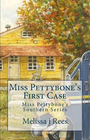 Miss Pettybone's First Case de Melissa J. Rees