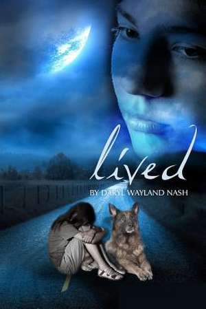 Lived de Daryl Wayland Nash