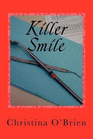 Killer Smile de Christina O'Brien