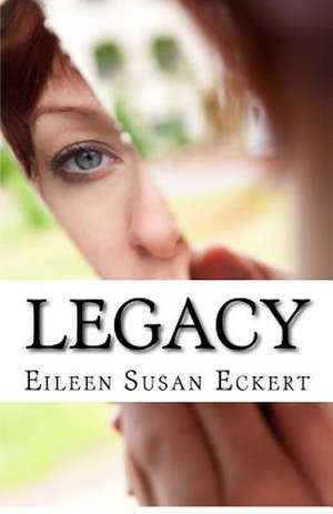 Legacy de Eileen Susan Eckert