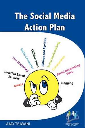 The Social Media Action Plan de MR Ajay Tejwani