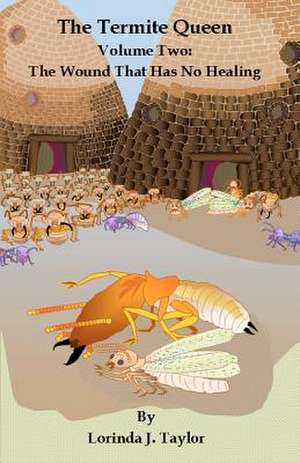 The Termite Queen de Taylor, Lorinda J.