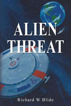 Alien Threat de Richard W. Blide