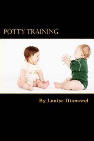 Potty Training de Louise Diamond