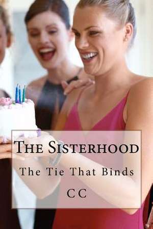 The Sisterhood de C. C