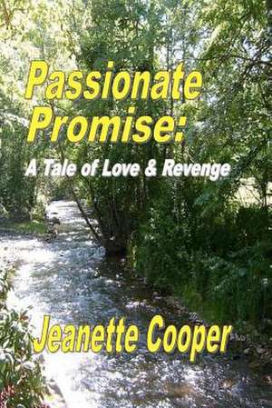 Passionate Promise de Jeanette Cooper