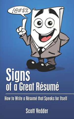 Signs of a Great Resume de Scott Vedder