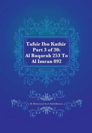 Tafsir Ibn Kathir Part 3 of 30 de Muhammad Saed Abdul-Rahman