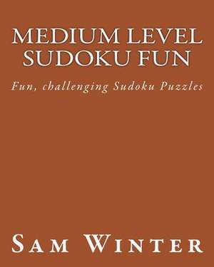 Medium Level Sudoku Fun de Sam Winter