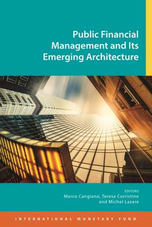 Public Financial Management and Its Emerging Architecture de Marco Cangiano