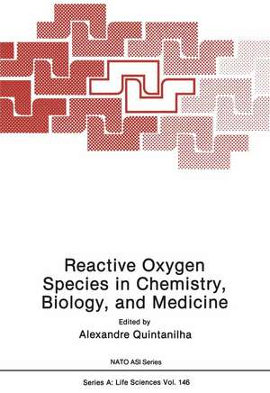 Reactive Oxygen Species in Chemistry, Biology, and Medicine de A. Quintanilha